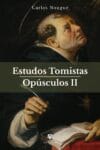 Estudos Tomistas - Opúsculos II